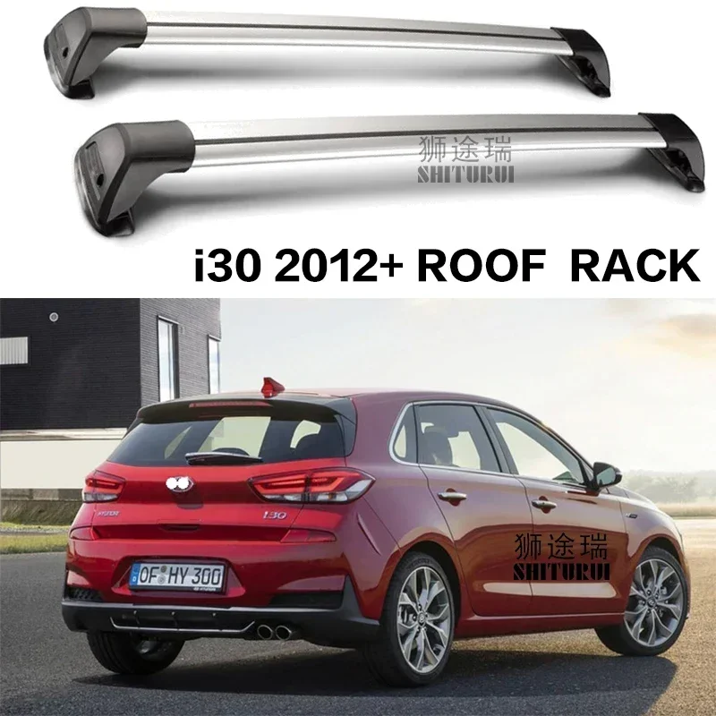 

SHITURUI For Hyundai i30 Fastback Hatchback 2012+ Vern ultra quiet truck roof bar car special aluminum alloy belt lock roof rail
