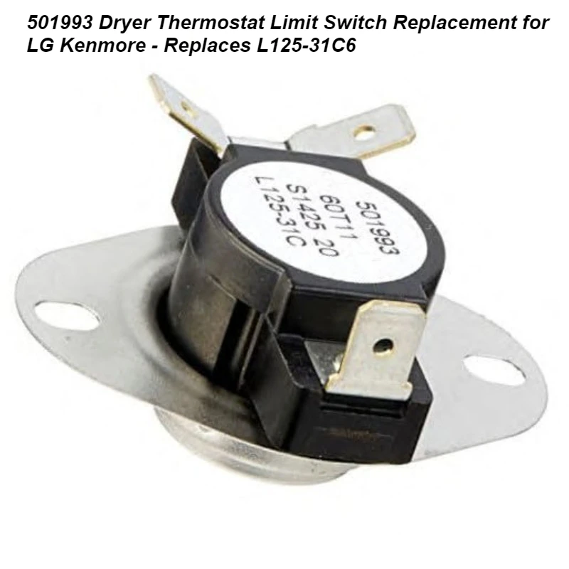 

501993 Dryer Thermostat Limit Switch Replacement for LG Kenmore - Replaces L125-31C6