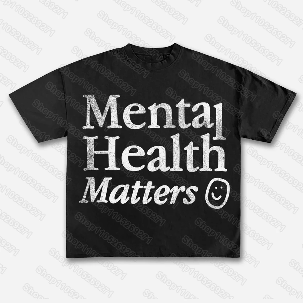 Mental Health Matters Vintage Letter Graphic T-Shirt Unisex Short-sleeved Hip Hop Retro Street Y2K Casual Fashion Tops Clothing