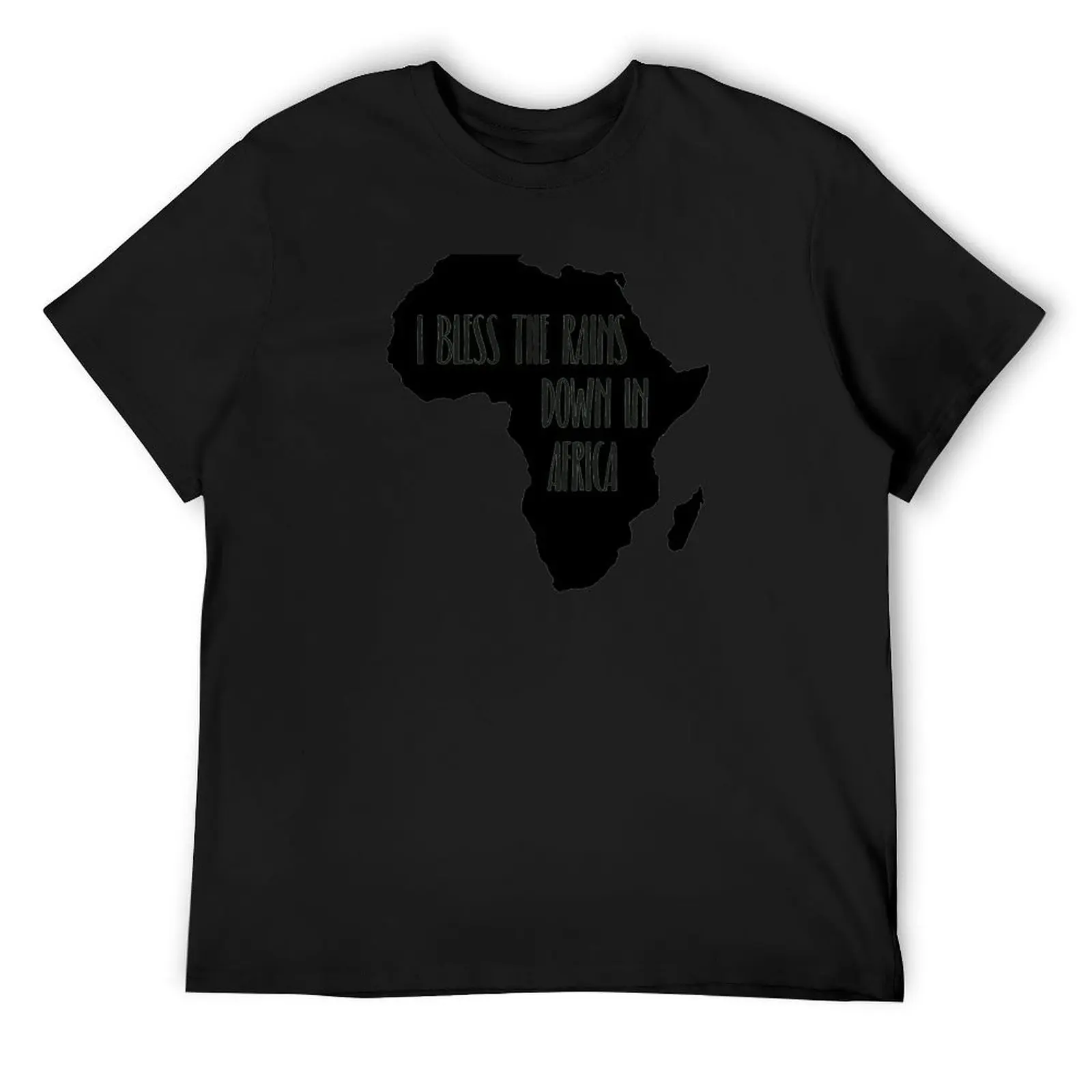 

I Bless the Rains down in Africa T-Shirt anime tshirt man t shirt anime shirts men