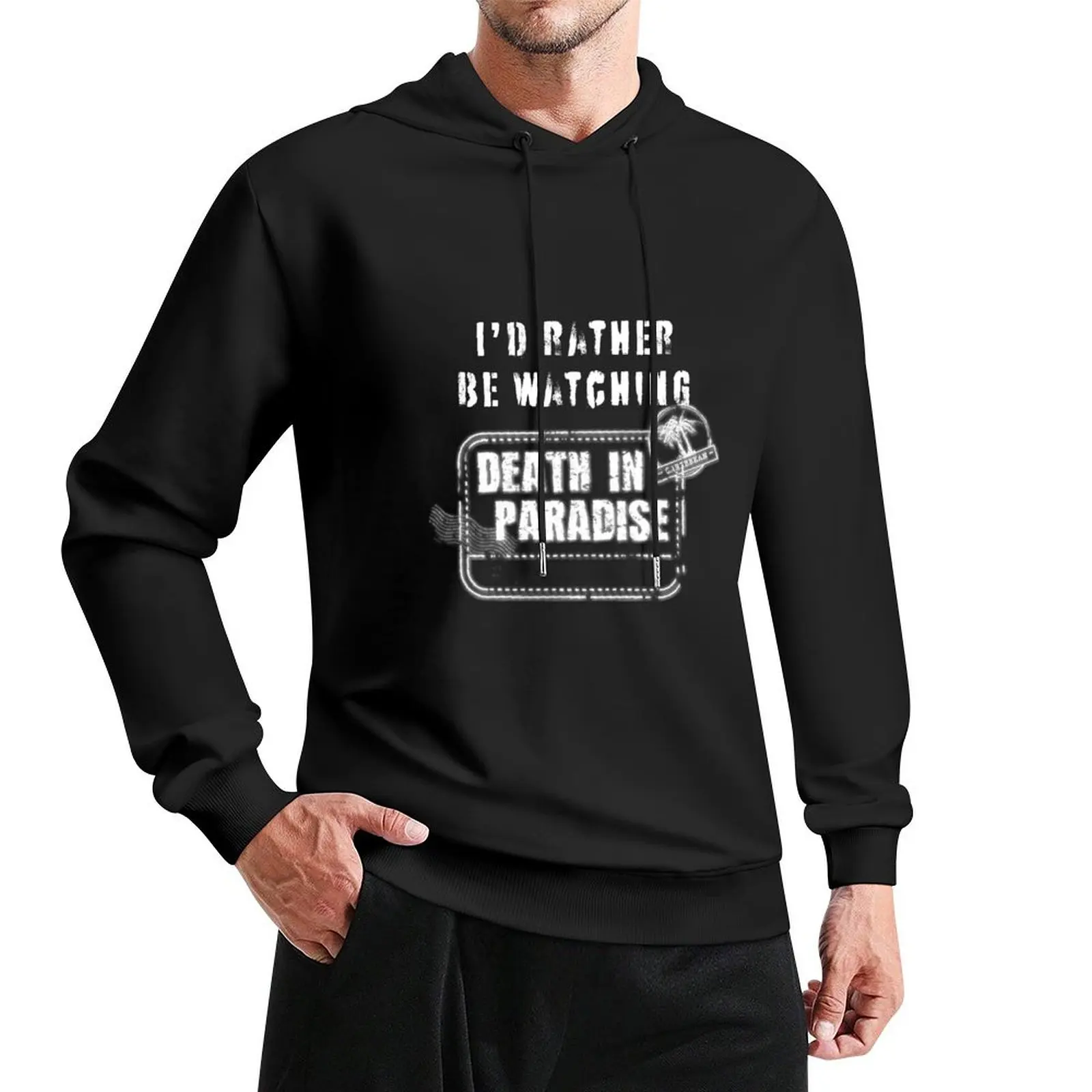 

Id rather be watching Death in Paradise Pullover Hoodie winter clothes korean clothes autumn hoodie