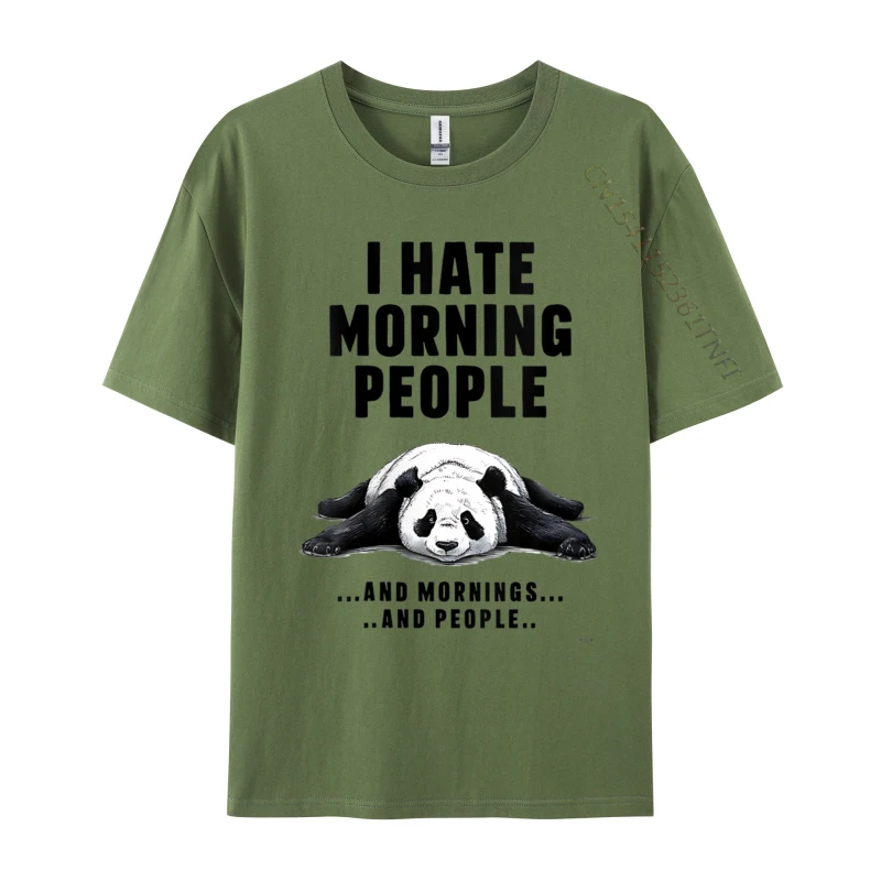 Wo Funny Panda I Hate Morning People And Mornings And People T-shirt Tee Shirts For Men Fashion Men Tops Tee