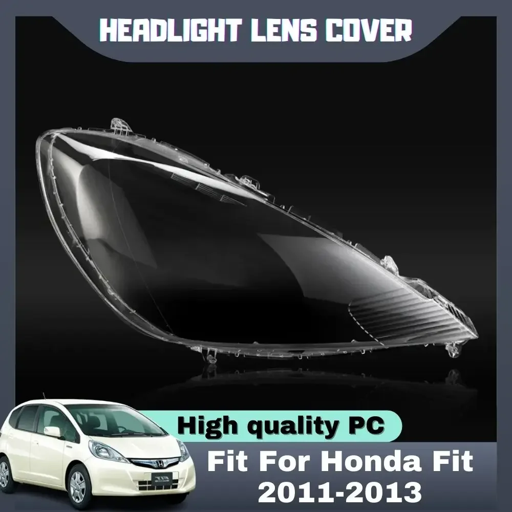 

Headlight Lens Cover 1 PCS For Honda Fit Jazz 2011-2013 Head Light Caps Transparent Front Fog Lampshade Headlamp Car Accessories