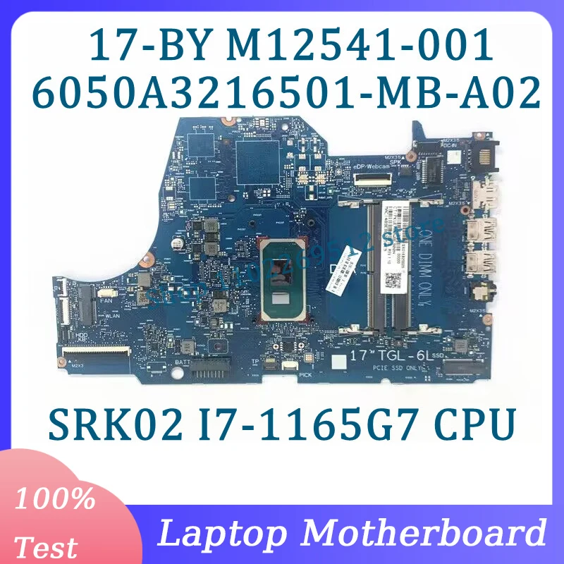 M12541-001 M12541-501 M12541-601 6050A 3216501 -MB-A02 (A2) para placa-mãe de laptop HP 17-BY com CPU SRK02 I7-1165G7 100% testada OK