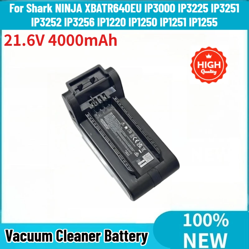 For Shark NINJA IP1220 IP1250 IP1251 IP1255 IP3000 IP3225 XBATR640EU Brand New High Quality Replacement Battery 21.6V 4000mAh