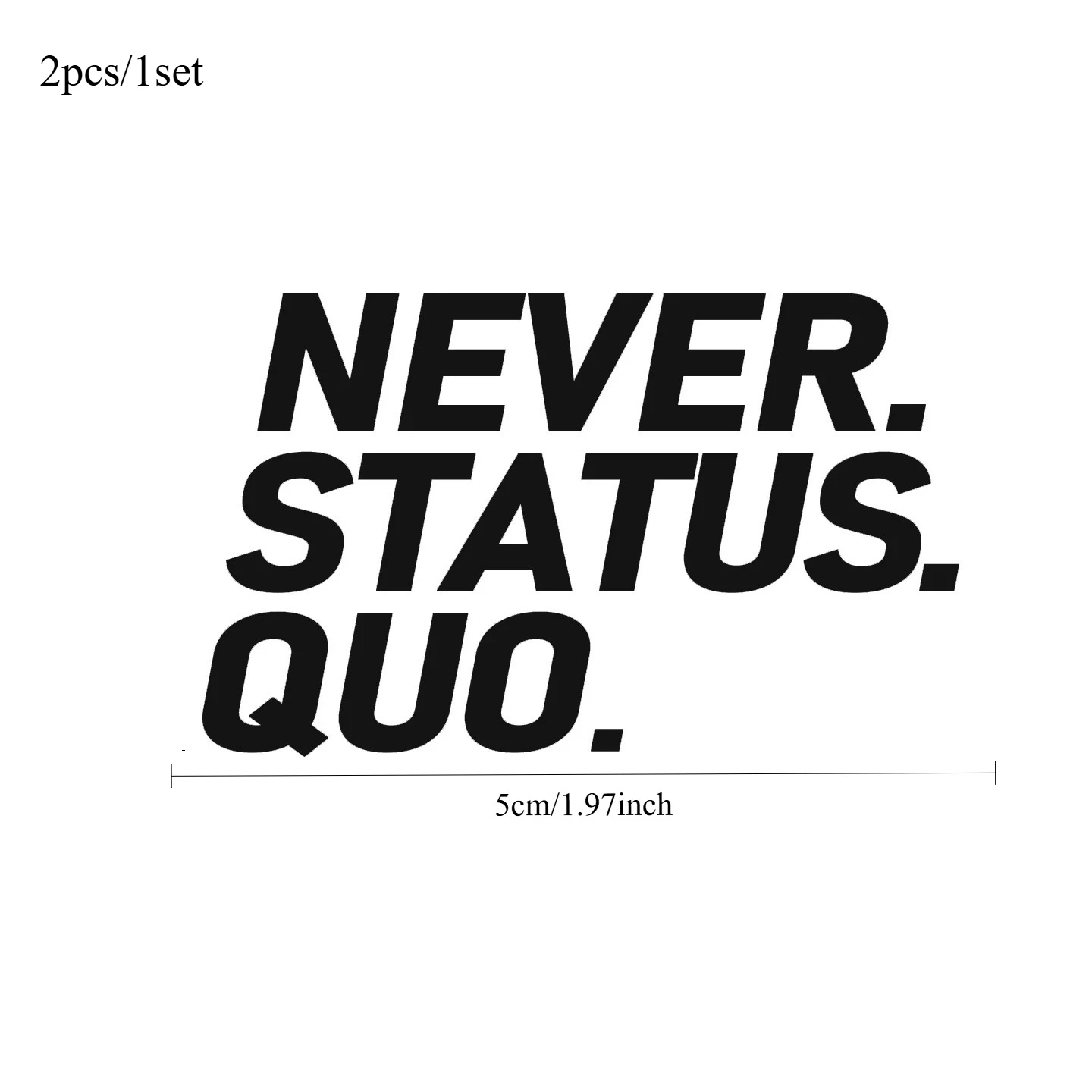 2Pcs/1Set Never Status Quo Text Stickers, Removable No Residue Vinyl Decals for Road Bike & Mountain Bicycle Body Decor
