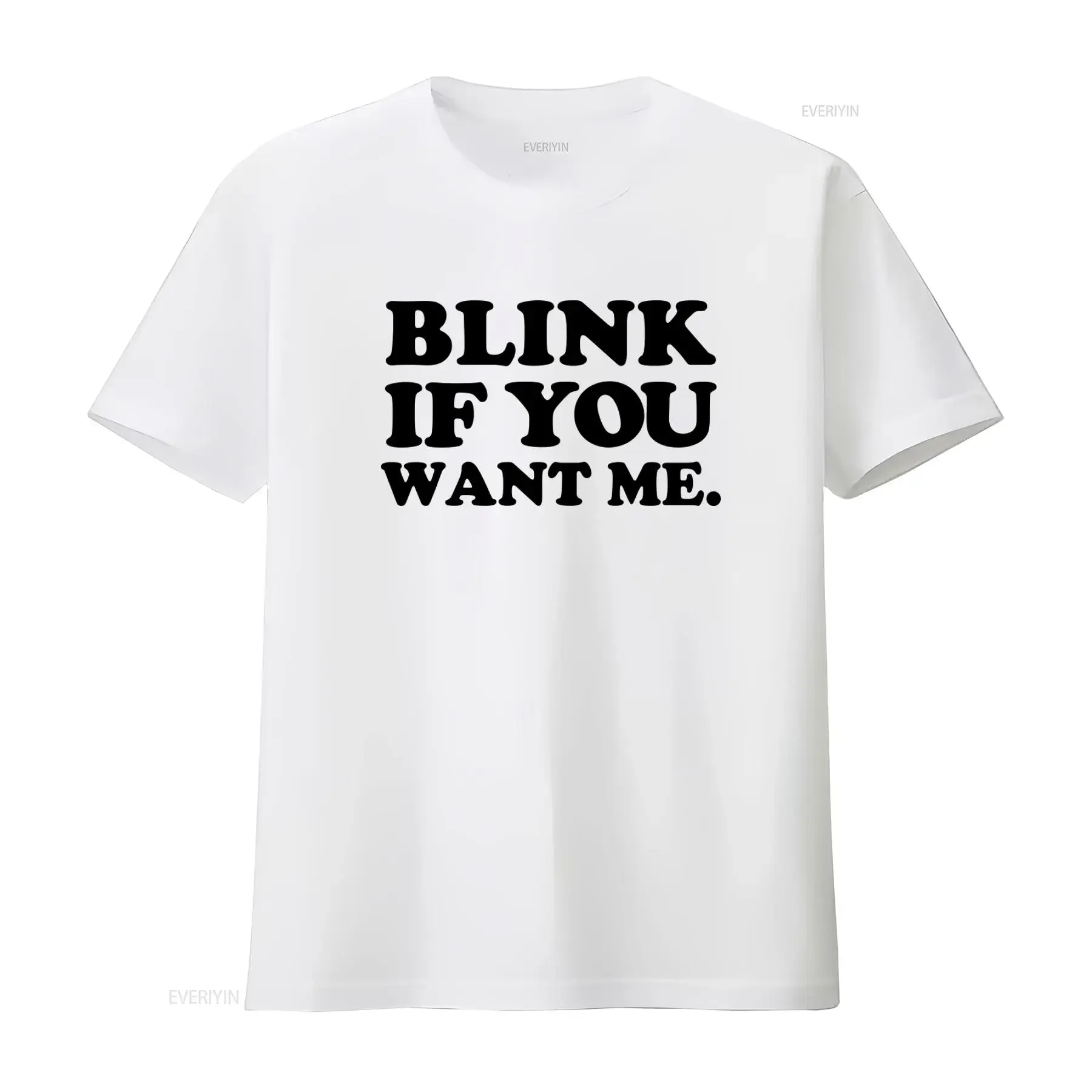 Blink If You Want Me T Shirt Funny Valentine Party Inspired by Kenny Powers' Eastbound And Down Look vintage Washed Unisex