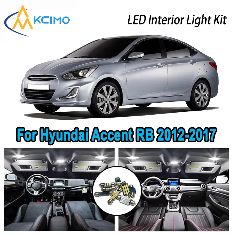 

Premium Bright LED Interior Light Kit for Hyundai Accent RB 2012-2017 2013 2014 Dome Map Trunk Car Lamps with Canbus No Error