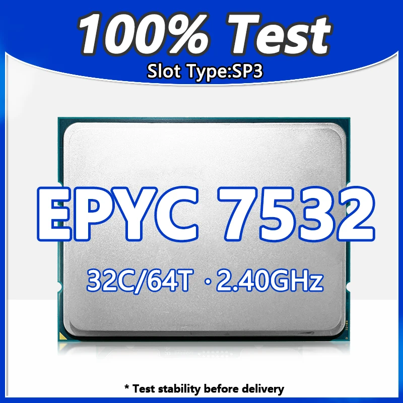 EPYC 7532 CPU 32Cores 64Threads 2.40GHz 256MB 200W DDR4 Socket SP3 FOR H11SSL i MZ32-AR0 H11DSI motherboard 7532 processor