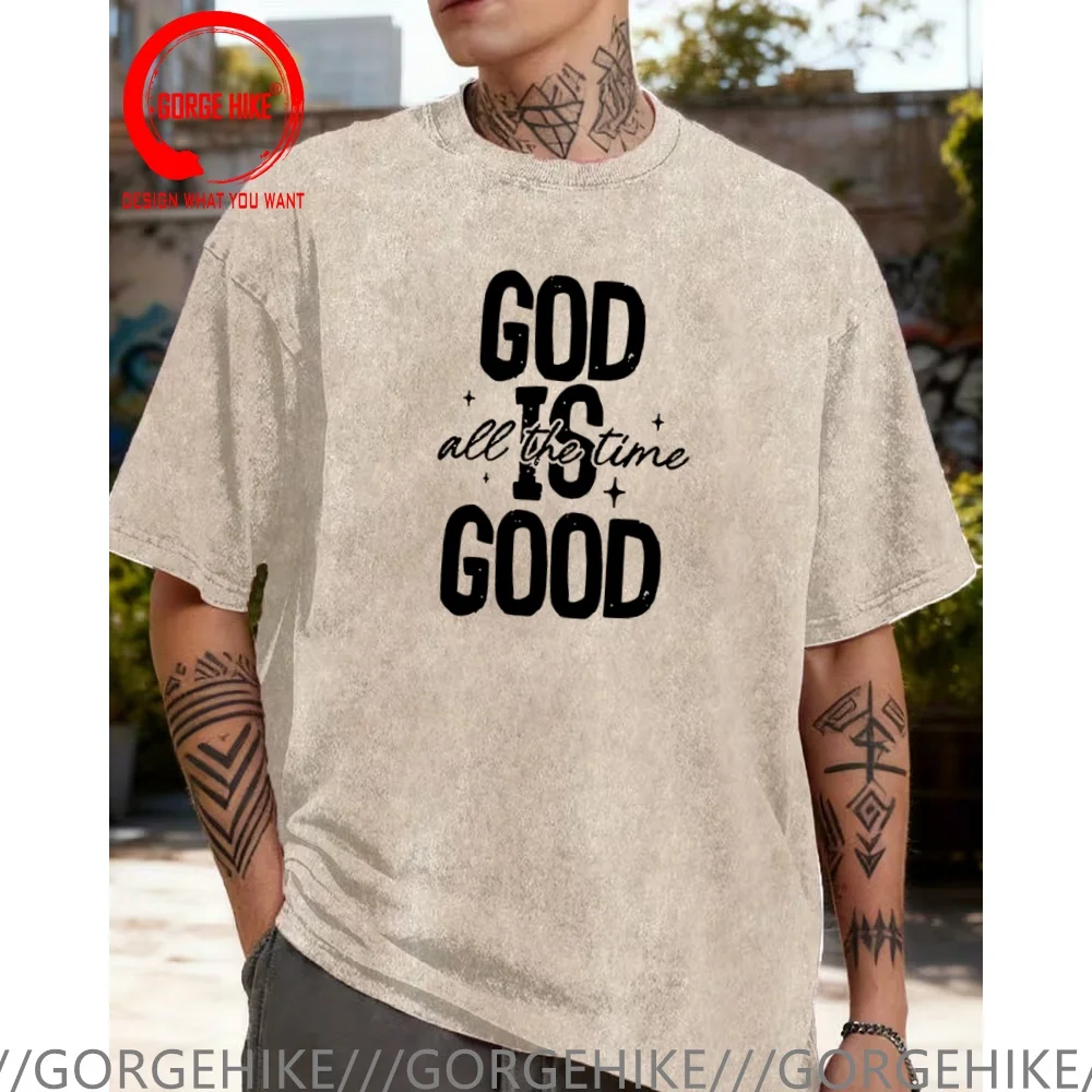 Vintage Washed Cotton T-Shirt Funny Designer God Is Good All The Time T Shirt Men Fashion Trendy Casual Clothing Stylish Tops
