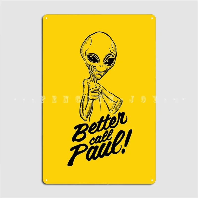 Better Call Paul! Vertical Poster Metal Plaque Custom Club Party Garage Decoration Kitchen Tin Sign Posters