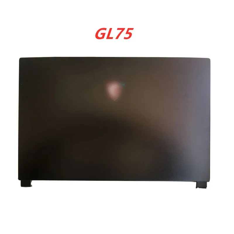 NEW Laptop For MSI GP75 GE75 GL75 MS-17E Series  Laptop LCD Back Cover/Front Bezel/Hinges Computer Case