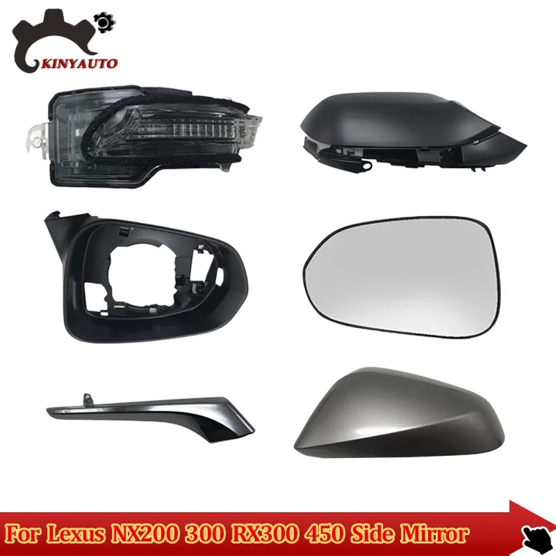 For Lexus NX200 300 RX300 450 Side External Rearview Mirror Lens Glass Turn Signal Light Lamp Lid Shell Frame Cover Holder