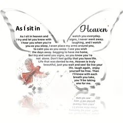 Memorial Gift for Loss of Loved One - Remembrance Gifts for Father Mother Grandma - As I Sit In Heaven Acrylic Glass Butterfly