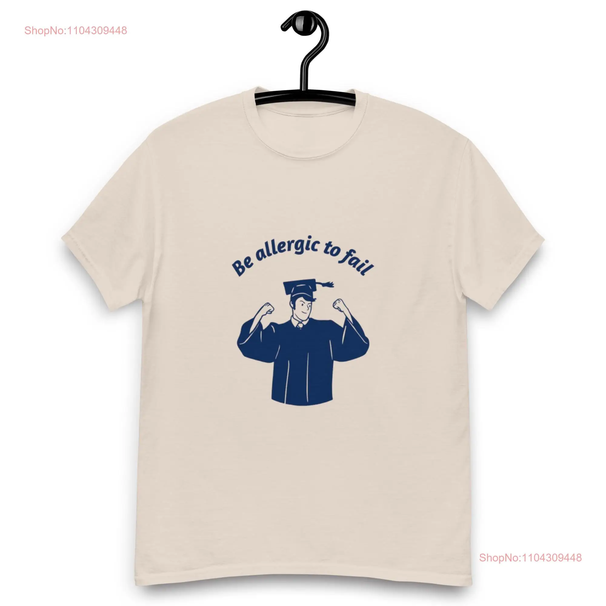 Motivational Graduation T Shirt Be Allergic to Fail Inspirational Grad Celebrate Success long or short sleeves