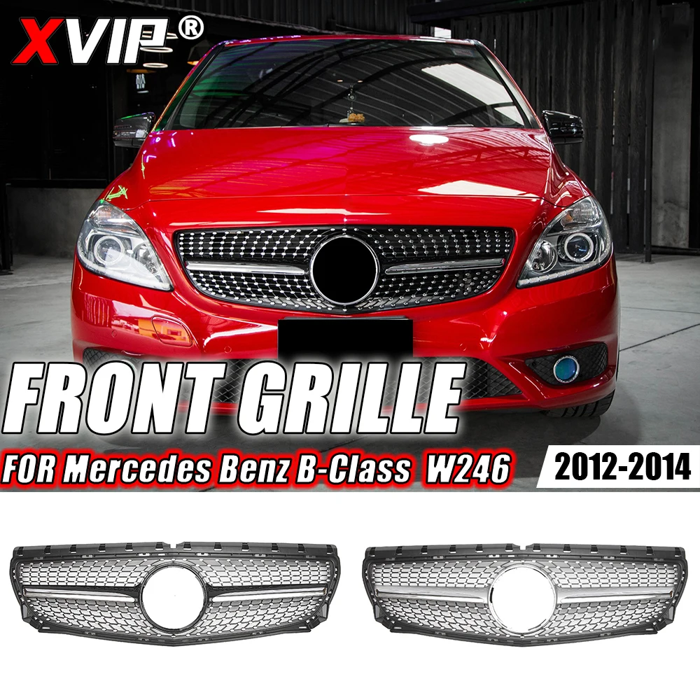 XVIP Chrome Silver Diamonds Style Front Racing Grille For Mercedes Benz B-Class W246 12-14 B180 B200 B250 GTR Style Upper Grille