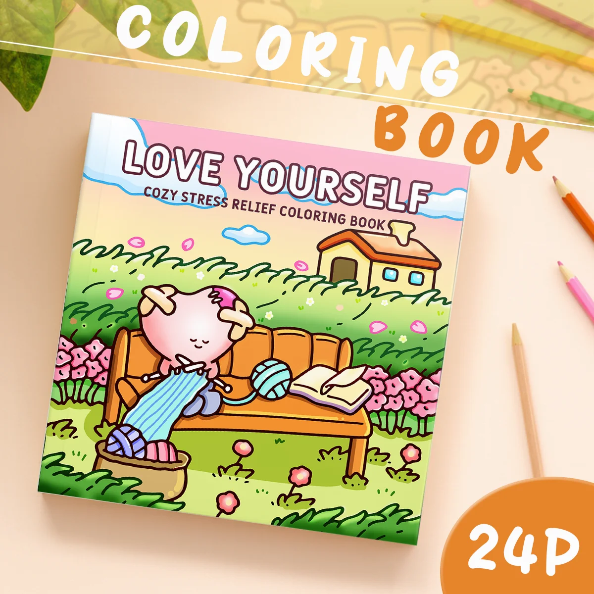 LOVE YOURSELF Coloring Book for Adults Cozy Self-Care Scenes Stress Relief Relax Bold & Easy DIY Drawing Activity Book