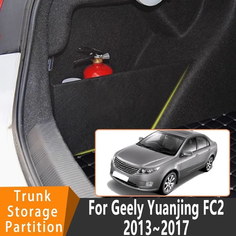 

Автоаксессуары для Geely Yuanjing FC2 2013~2017 2016 2015: Органайзер для автомобиля, боковая перегородка в багажник, внутренний отсек для хранения, запчасти