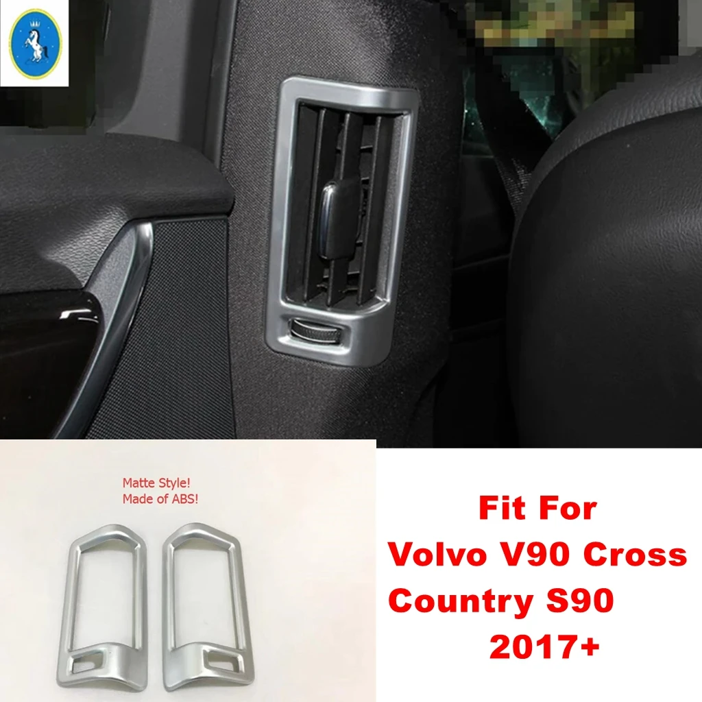 Auto Pillar B Air Conditioning AC Outlet Vent Decor Frame Accessories Cover Trim For Volvo V90 Cross Country S90 2017 2018 2019