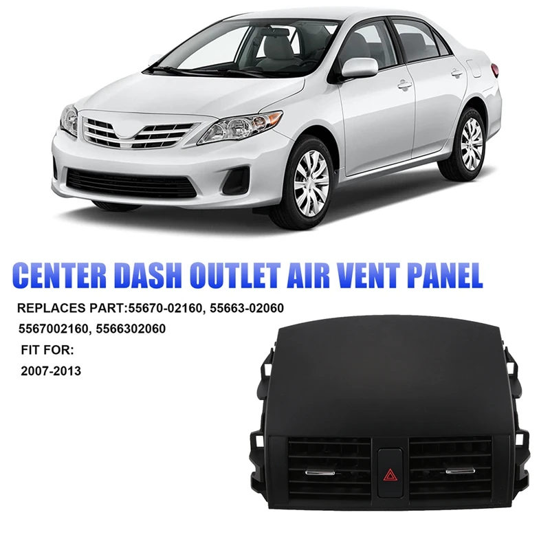 

Dash Air Conditioner Outlet Panel 55670-02161 With Emergency Switch For Toyota Corolla 2007-2013 Center Air Vent Cover