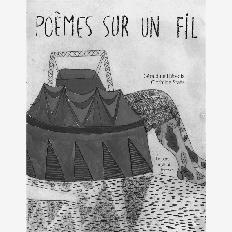 Poems On A Thread Geraldine Heredia Clothilde Staes Le Port A Jauni 9782919511310 Book
