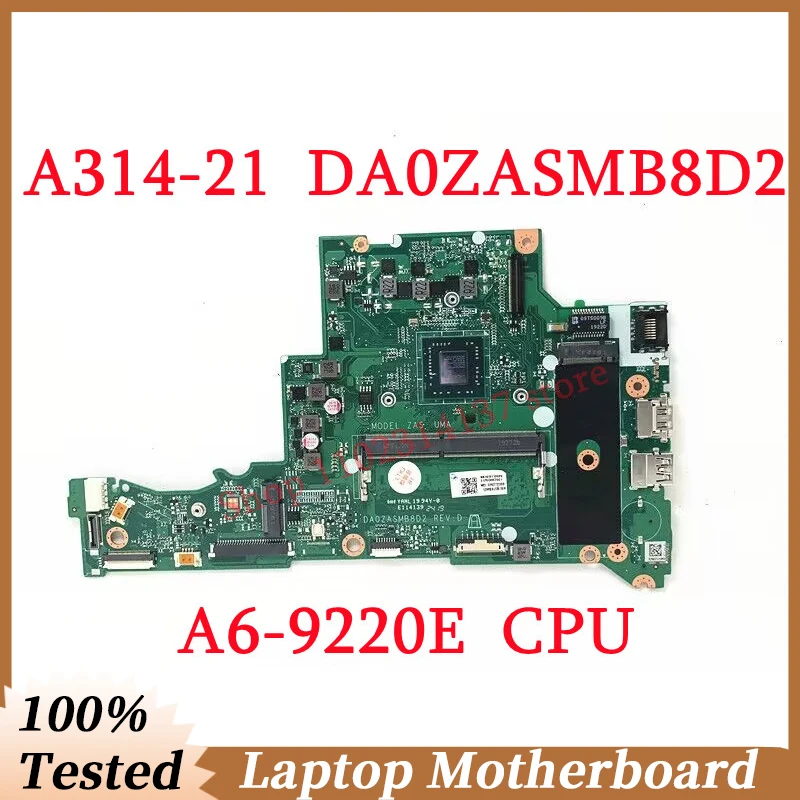 

For Acer A314-21 A315-21 DA0ZASMB8D2 With A6-9220E CPU Mainboard NBHER11002 Laptop Motherboard 100% Full Tested Working Well