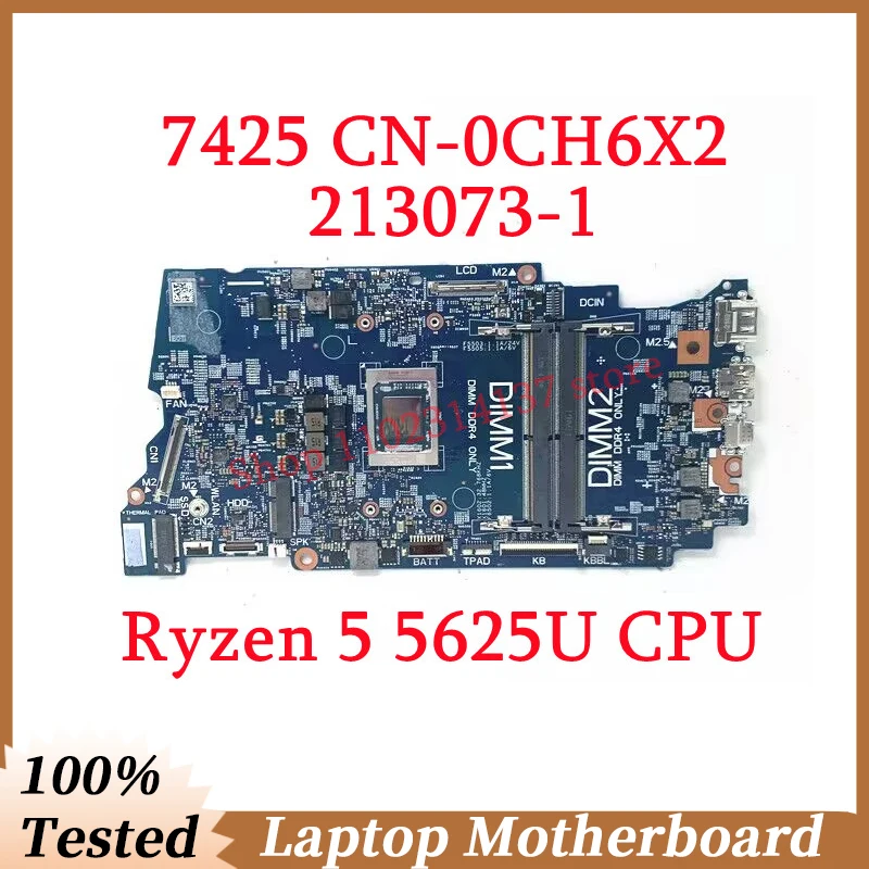 

Для DELL 7425 CN-0CH6X2 0CH6X2 CH6X2 с материнской платой процессора Ryzen 5 5625U 213073 -1 материнская плата ноутбука, 100% полностью протестирована, работает хорошо