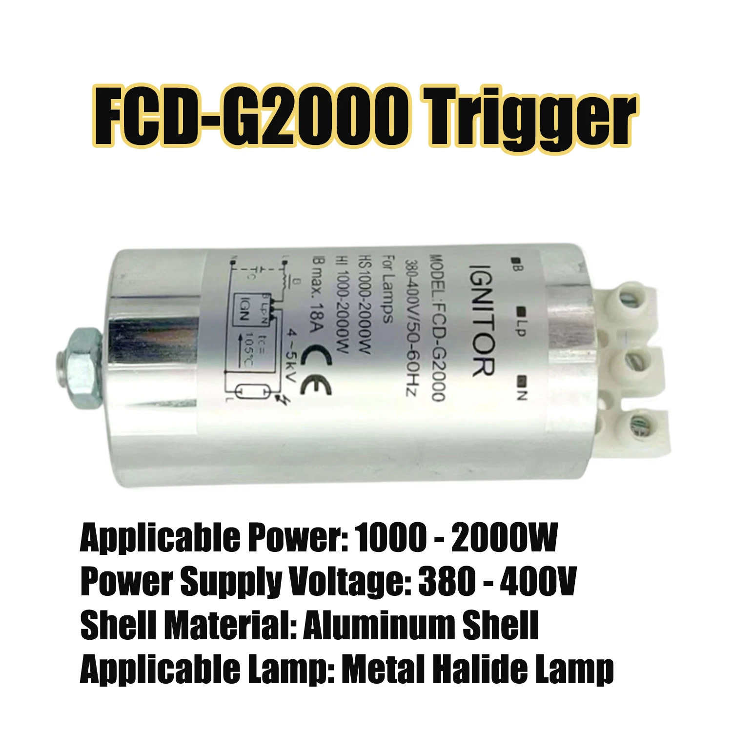 

FCD-G2000W Усовершенствованный триггер алюминиевого корпуса 380–400 В для металлогалогенных ламп мощностью 1000–2000 Вт и натрияльных ламп
