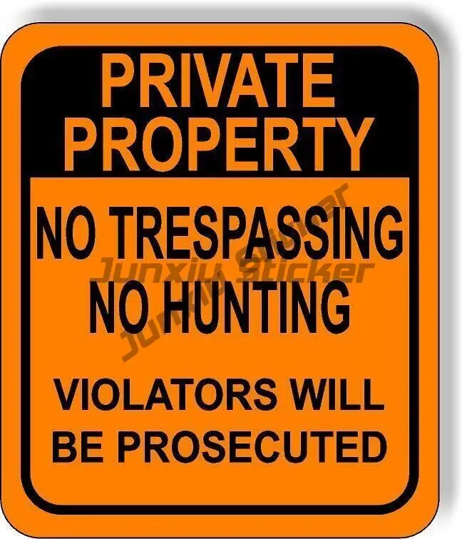 

PRIVATE PROPERTY NO TRESPASSING NO HUNTING ORANGE sign Scratch-Proof Sunscreen