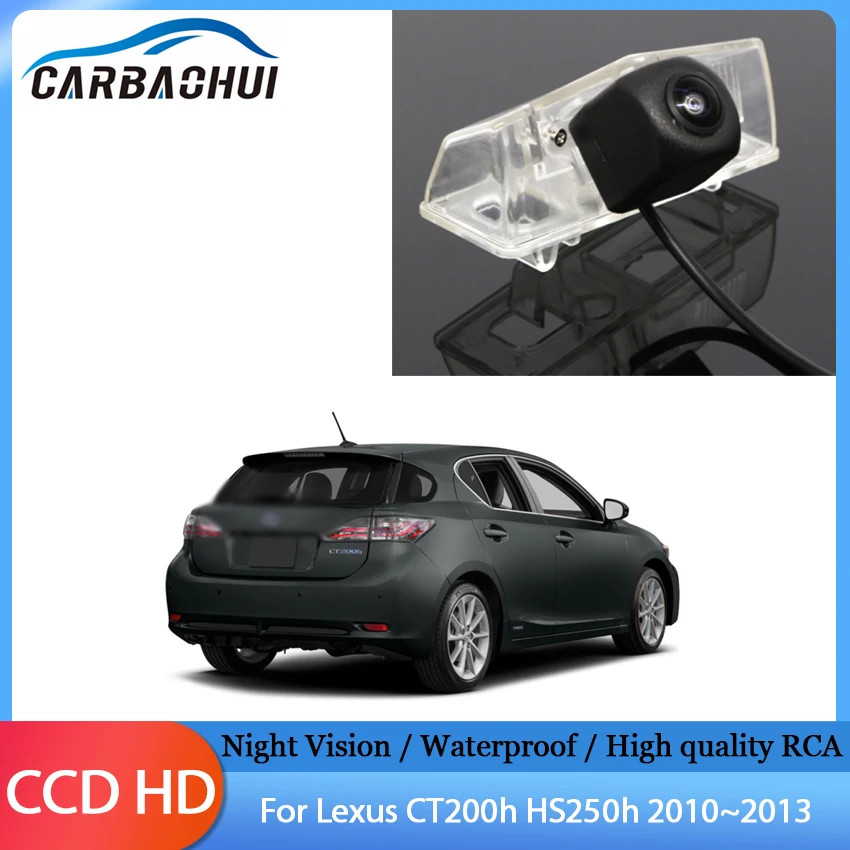 

CCD HD Автомобильная камера заднего вида Автомобильная резервная парковочная камера ночного видения Водонепроницаемая для Lexus CT200h HS250h 2010 2012 2013