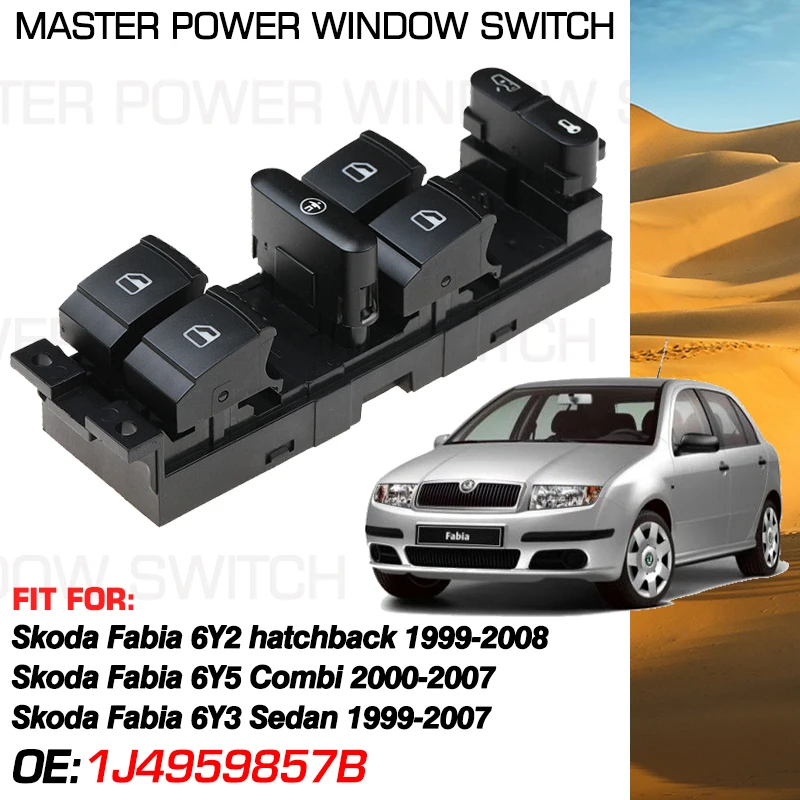 

Car Power Window Master Switch Button 1J4959857B 9 Pins For Skoda Fabia 6Y2 6Y5 6Y3 1999 2000 2001 2002 2003-2008 1J4959857C