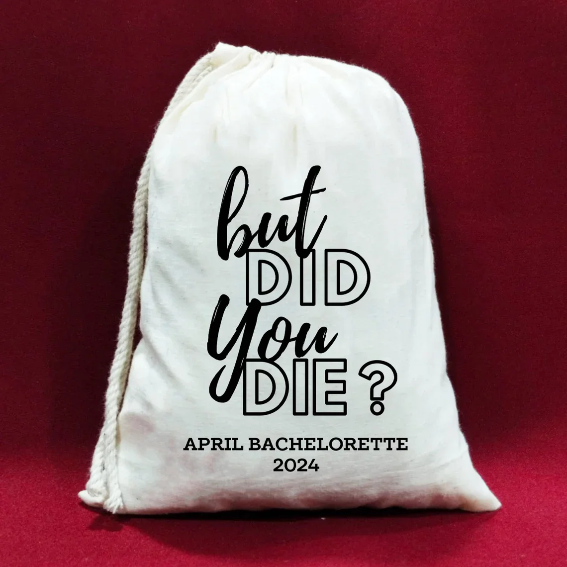 

But Did You Die, Custom Bachelor Party Bags, Hangover Recovery Kit, But Did You Die Bachelorette Hangover Kit, Wedding Welcome