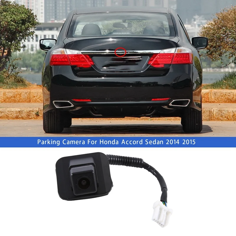 39530-T2A-A71 Car Rear View Backup Parking Camera Replacement Parts Accessories For Honda Accord Sedan 2014 2015