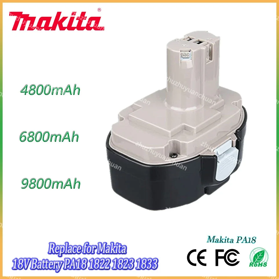 

18V Makita 4800mAh/6800mAh/9800mAh Ni-MH Battery Replace Makita 18V PA18 1822 1823 1833 1834 1835 1835F 192828-1 192829-9