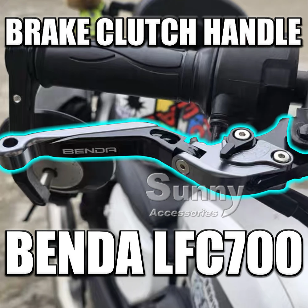 

For Benda LFC700 LFC 700 lfc700 Motorcycle Modified Brake Clutch Handle Horn Adjustable Handlebar Pull Rod Accessories