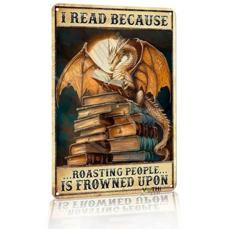Dragon Bookends Tin Sign, I Read Because Roasting People 8x12 Inch Aluminum, Funny Library Decor, Fantasy Decor, Book Accessori