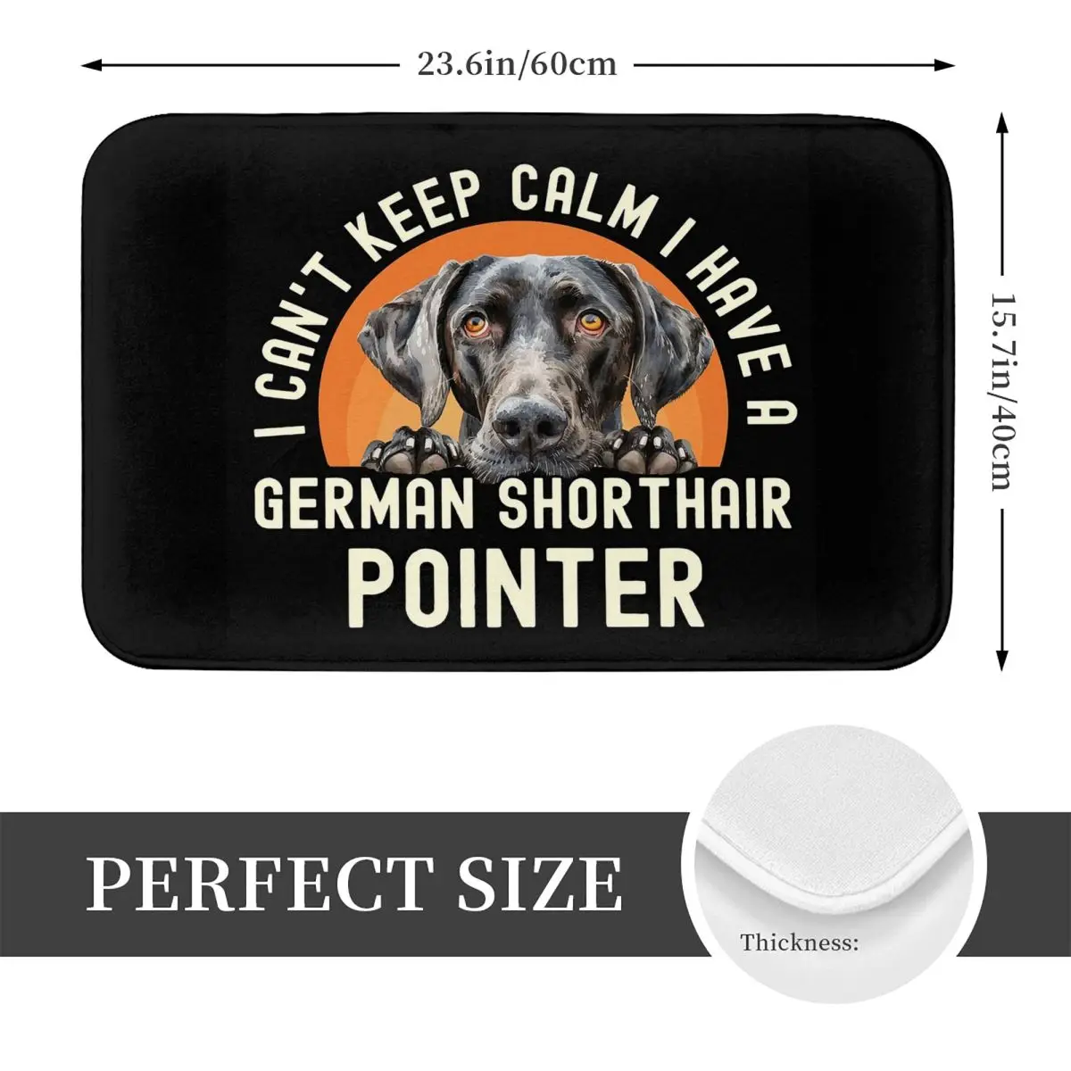 I Cant Keep Calm I Have A German Shorthair Pointer Dog Anti-slip Doormat Floor Mat Carpet Rug for Kitchen Entrance Footpad Mats