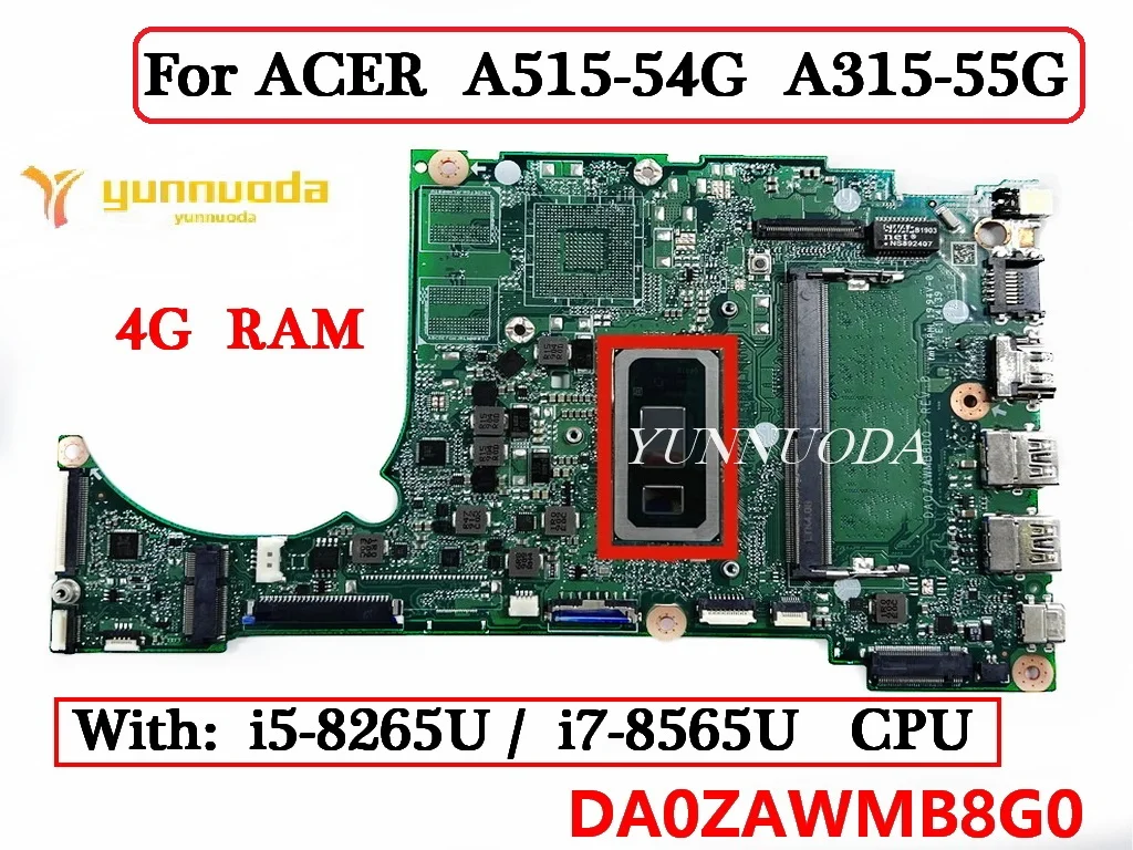 DA0ZAWMB8G0 DA0ZAWMB8D0 DA0ZAWMB8E0 For ACER A515-54 A315-55G A515-54G Laptop Motherboard With I5 I7 CPU 4G RAM 100% Tested