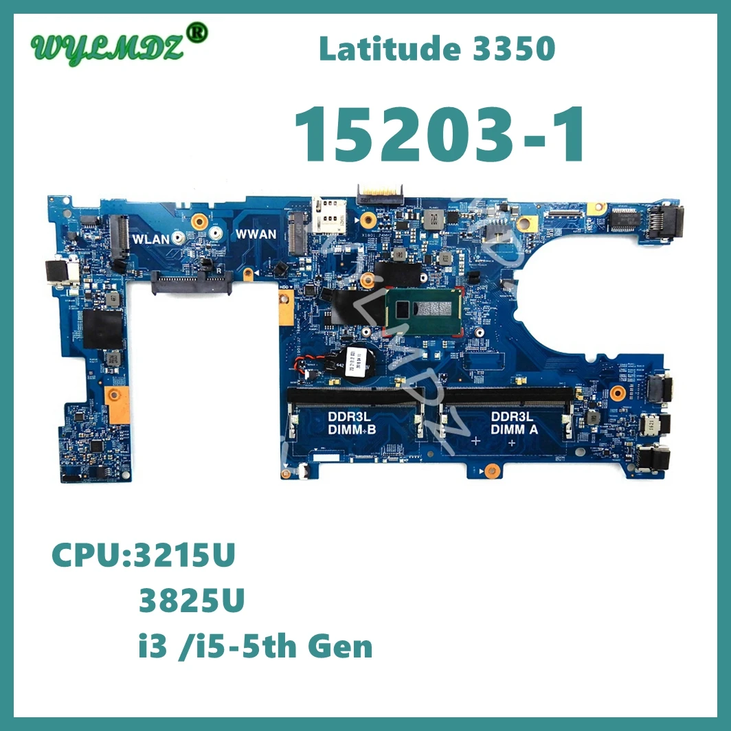 

15203-1 With 3215U 3825U i3 i5 CPU Notebook Mainboard For Dell Latitude 13 3350 Laptop Motherboard 100% Tested Work