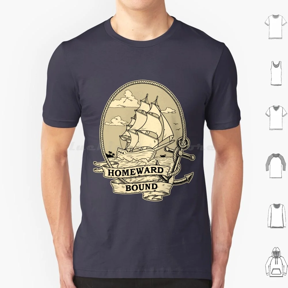 Homeward Bound Sailing Ship T Shirt 6xl Cotton Cool Tee Homeward Bound Sailing Ship Salvador Gnarly Sail Boat Clipper Ship High