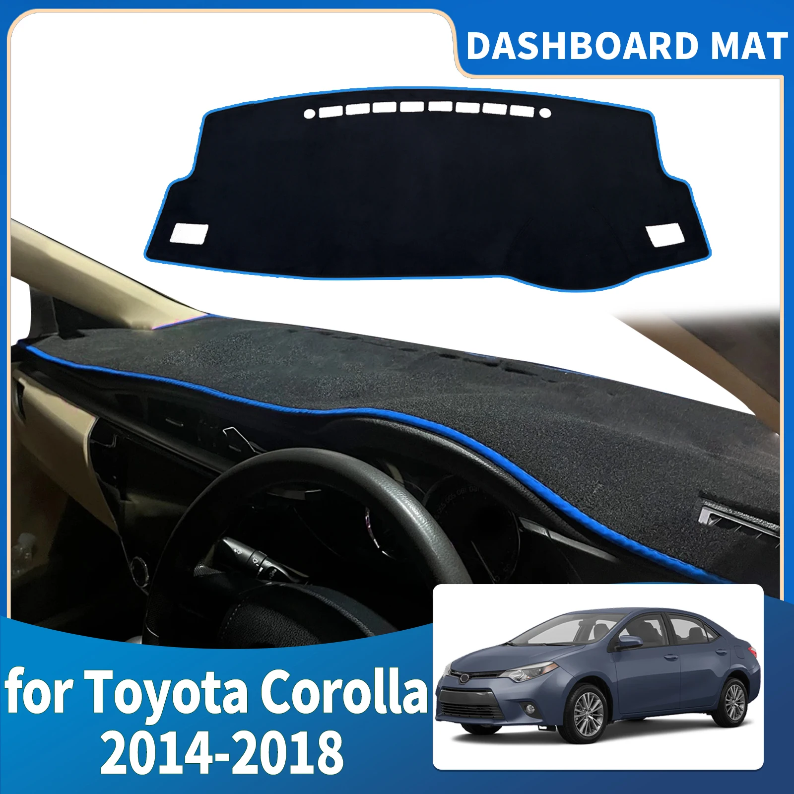 

fit for Toyota Corolla 2014 2015 2016 2017 2018 Car Dashmat Dashboard Cover Pad Protective Carpet Accessories DashMat Sunshade