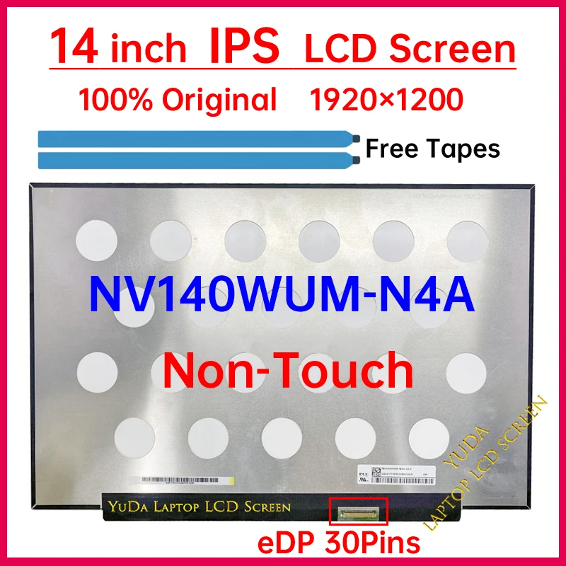 14 Inch Laptop LCD Screen NV140WUM-N4A Display Matrix Panel Replacement WUXGA 1920x1200 eDP 30 Pins Non-Touch