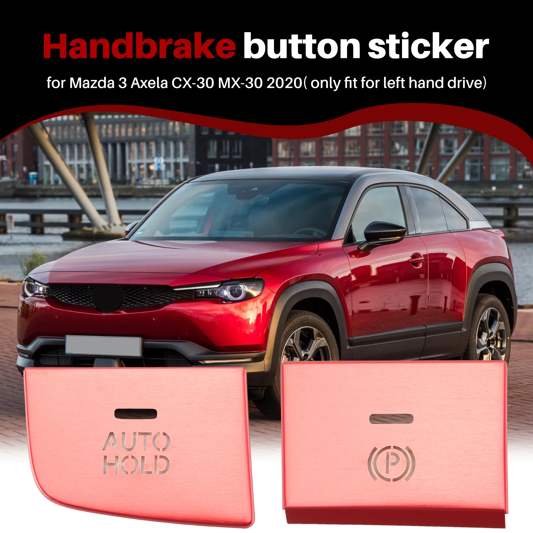 

A96E-Car Aluminum Handbrake Parking Brake AUTO HOLD Button Cover Frame Trim Sticker For Mazda 3 Axela CX-30 MX-30 2020