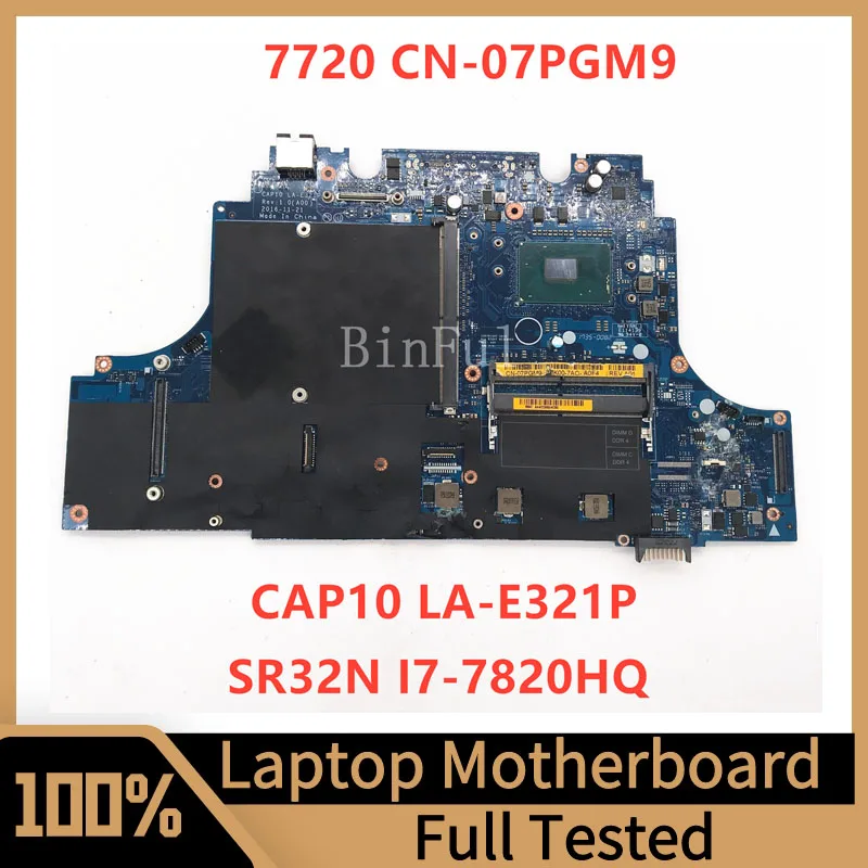 CN-07PGM9 07PGM9 7PGM9 For Dell 7720 M7720 Laptop Motherboard CAP10 LA-E321P With SR32N I7-7820HQ CPU 100% Tested Working Well