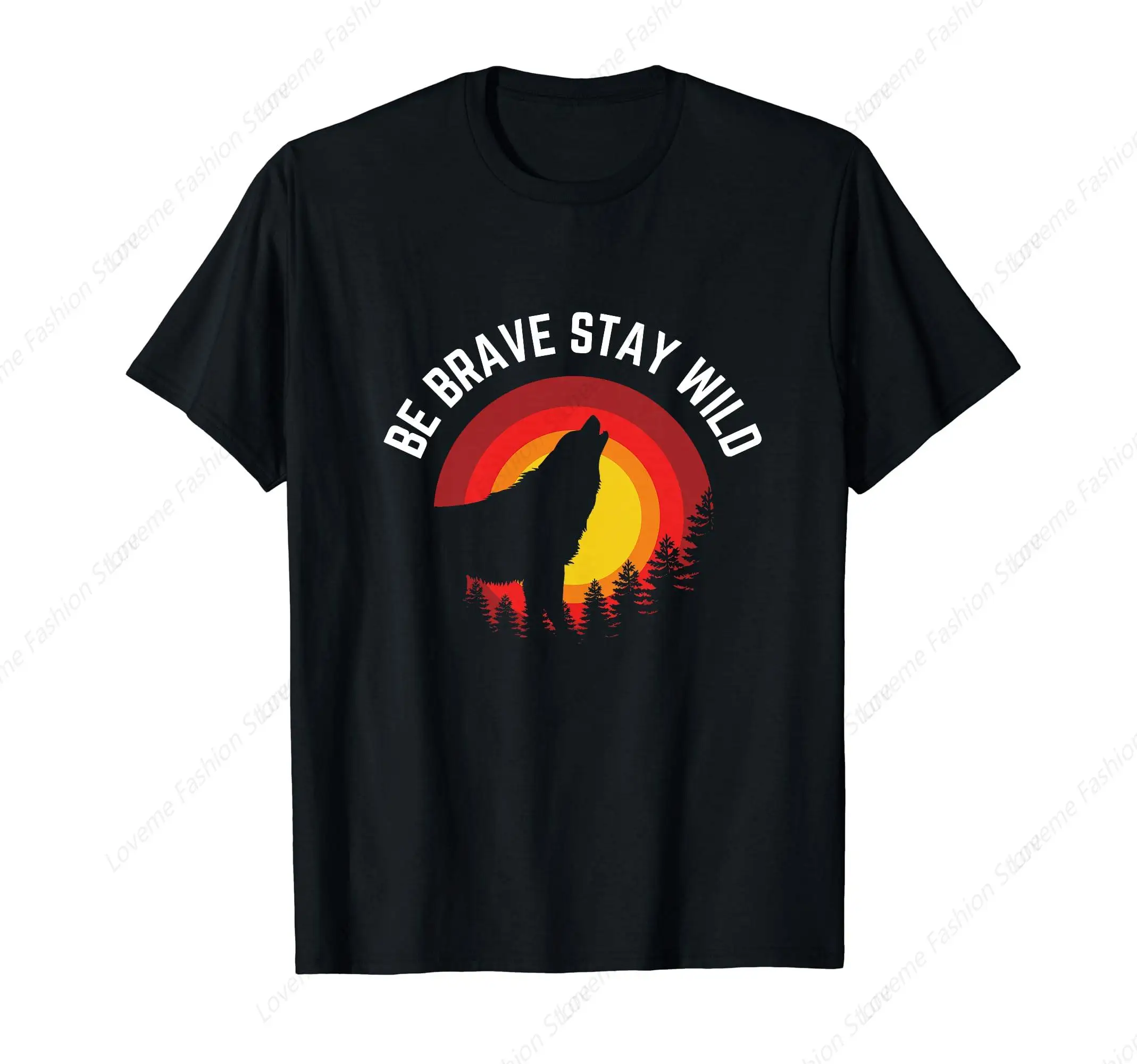 Be Brave Stay Wild Wolf Wilderness Outdoors T-Shirt