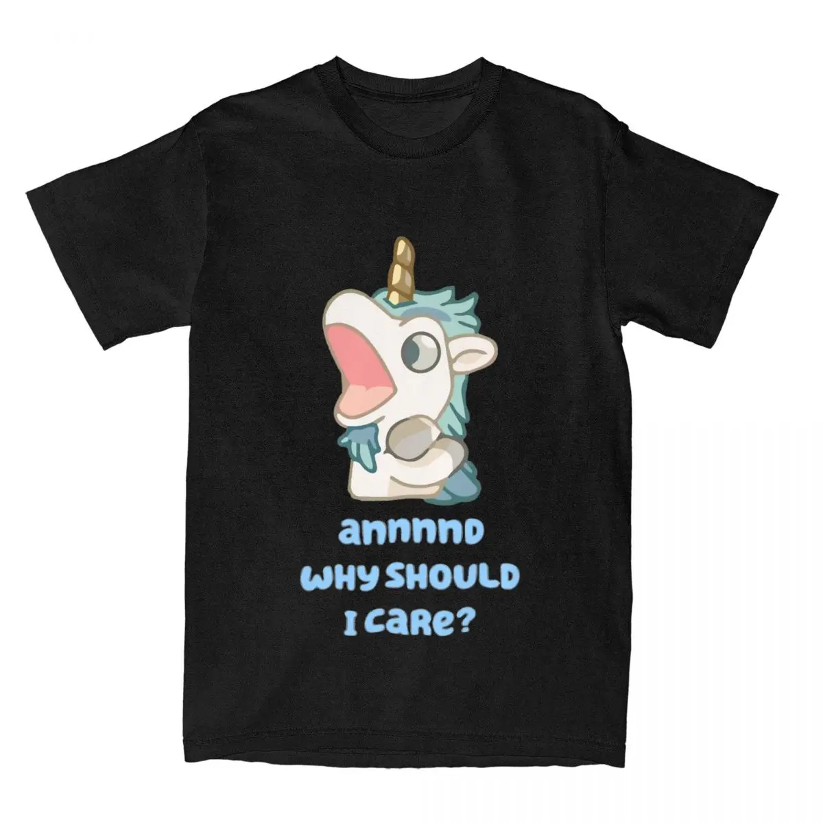 Annnnd Why Should I Care T Shirt Summer Unicors Blueys Cartoon T-Shirts 100 Cotton Tshirt For Men Short Sleeve Print Clothes