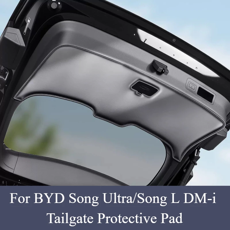 For BYD Song Ultra/Song L DM‑i 2024-2026 Tailgate Protective Pad Thickened Leather Anti‑Scratch Custom Precise Fit Interior Mod
