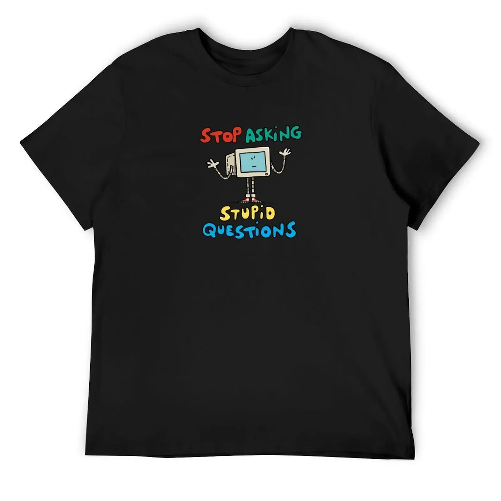 

Stop Asking Stupid Questions! T-Shirt quick-drying boys whites man clothes mens champion t shirts