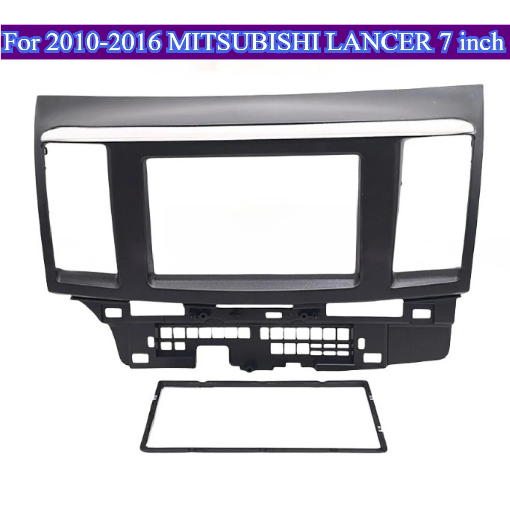 

For 2010-2016 MITSUBISHI LANCER 7''Car Radio Fascia Frame Panel Kit Stereo Dash Installation Trim Automotive Tools Interior Fits