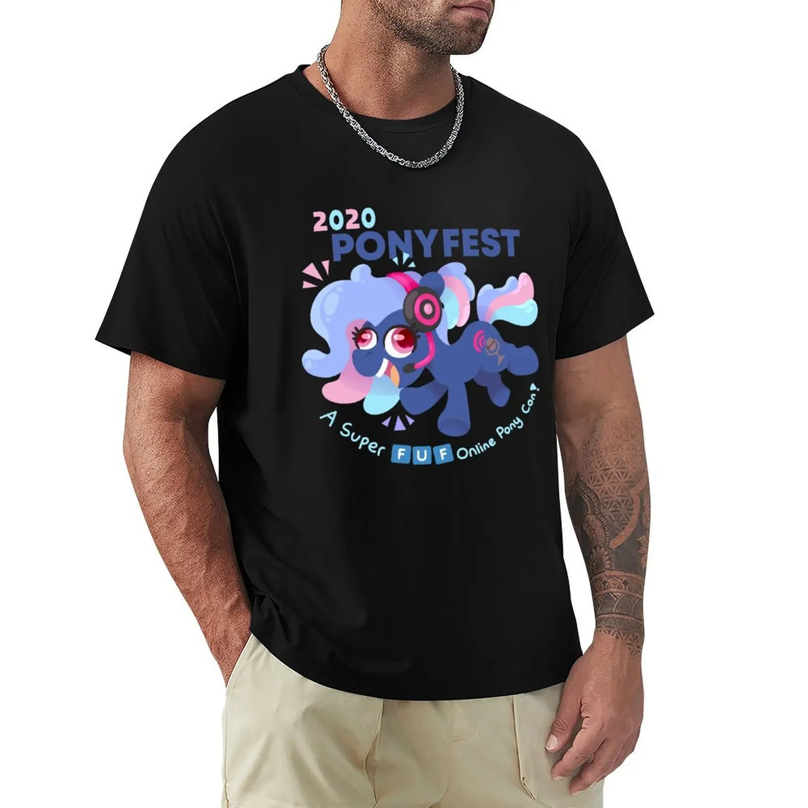 

PonyFest 2020 - A FUF con! T-Shirt tshirts personalised new gifts and t-shirts oversizeds t shirts men